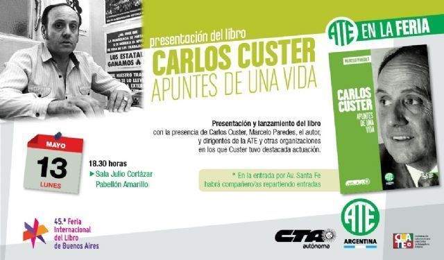 ATE presentará un libro sobre la vida de Carlos Custer