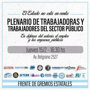 Sindicatos estatales argentinos se organizan para enfrentar la política empobrecedora del gobierno de Milei