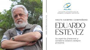 Pesar por el fallecimiento de Eduardo Estévez en el comunicado emitido por ALAL