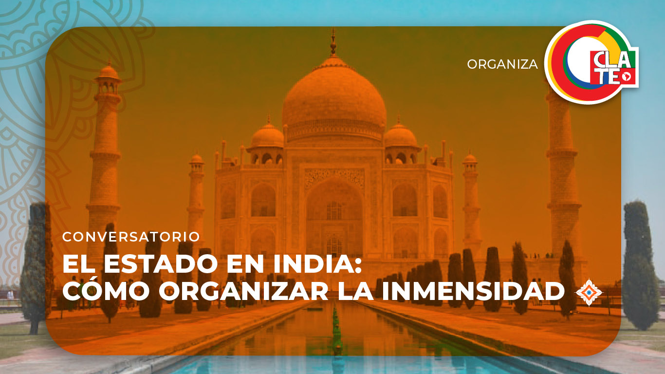 El Estado en India: Cómo organizar la inmensidad